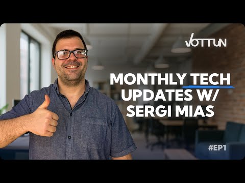 Tech Updates with Sergi Mias - CPO at Vottun | EP #1