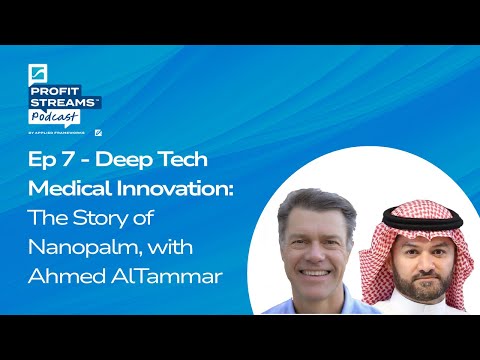 Profit Streams™ Podcast - Deep Tech Medical Innovation: The Story of Nanopalm, with Ahmed AlTammar