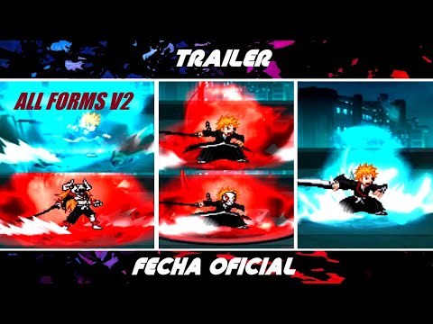 TRAILER Y FECHA OFICIAL DE ICHIGO ALL FORMS V2!!!