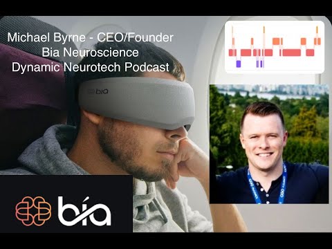 Bia Neuroscience CEO/Founder Michael Byrne (Dynamic Neurotech Podcast Episode 6)