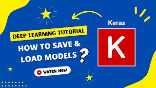How to Save & Load Deep Learning Models with Keras & Tensorflow?