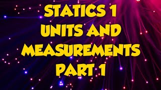 Statics| mechanics|dynamics| physical quantity| polytechnic syllabus
