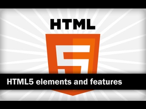 HTML5 Tutorial - 3 - New Elements and Features