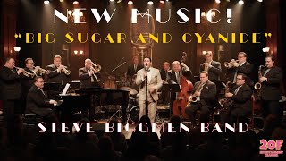 "Big Sugar and Cyanide" – A Sweet & Deadly Swing Anthem | Steve Biggmen Band