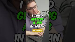 I Tried Getting a Job in Japan (MONTH 1)