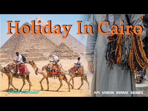Holiday In Cairo (API Vision) 2026