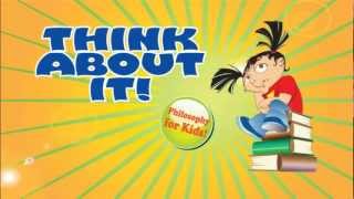 ThinkAboutIt: Philosophy For Kids Book Trailer