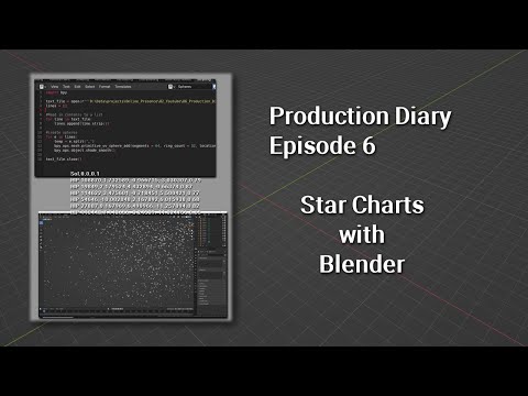 Production Diary 006-Star Charts with Blender
