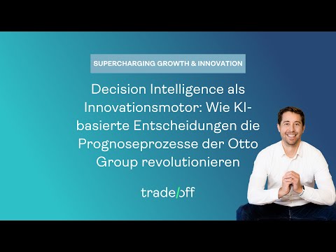 Decision Intelligence: Wie KI die Prognoseprozesse der Otto Group revolutioniert