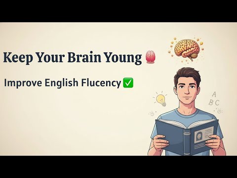 Keep Your Brain Young 🧠 | English Listening Practice | Graded Reader