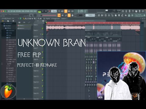Unknown Brain FLP | Perfect 10 Remake [Free FLP + Samples]