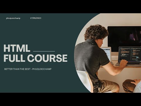 HTML FULL COURSE ft W3SCHOOLS ft phuquocchamp