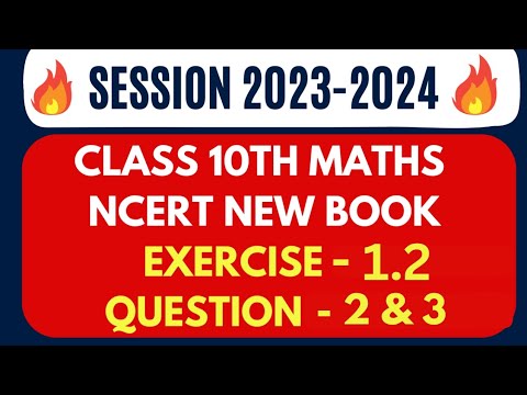 Class10 |Chapter 1 Real Numbers  Ex-1.2 Q-2 & 3 | New NCERT | New syllabus 2023-24 #realnumbers