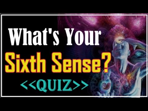 What's Your Sixth Sense? - QUIZ