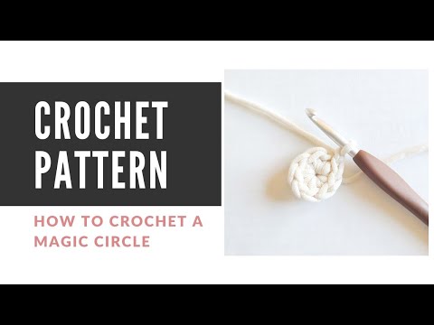 How to Crochet a Magic Circle