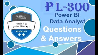 Part#16: Microsoft PL-300 - Microsoft Power BI Data Analyst - Practice Questions & Answers