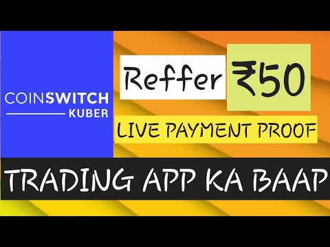 BEST TRADING APP| ALL TRADING APP KA BAAP COINSWITCH APP| WITH LIVE PAYMENT PROOF