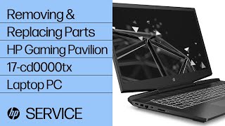 Removing & replacing parts for HP Gaming Pavilion 17 | HP Computer Service