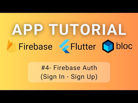 Flutter • Firebase • BLoC Tutorial #4 - Firebase Auth (Sign In / Sign Up)