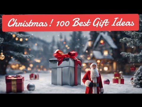 Embracing the Magic: Christmas, the Happiest Holiday, and 100 Best Joyful Gift Ideas 🎄🎁