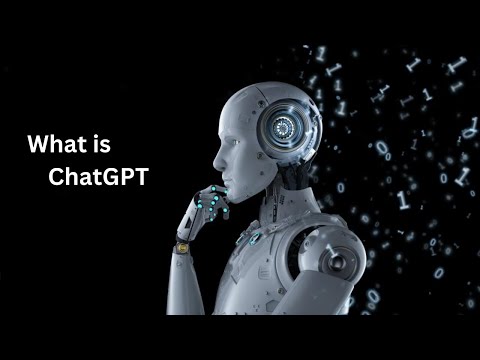 What is ChatGPT and How You Can Use It|Open AI's ChatGPT Explained