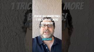 Dental SEO Marketing: 1 Trick to Get More Bookings!