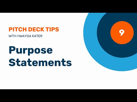 9. Purpose Statements in Your Pitch Deck Story