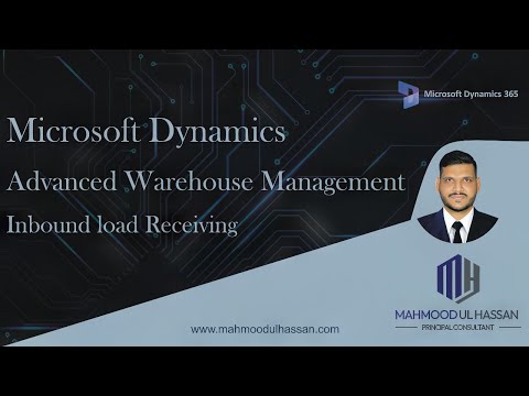 Advanced Warehouse Management: Inbound Load Receiving Simplified in D365
