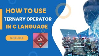 "Understanding C Language Ternary Operator | Practical Demonstration"