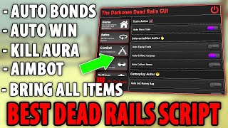 [NEW] Dead Rails Script | AUTO BONDS, AUTO WIN, BRING ALL ITEMS | *PASTEBIN 2025*