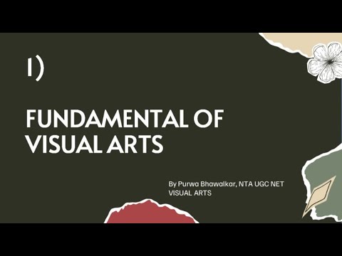 Fundamentals of Visual Arts | Topic 1 | NTA UGC NET | Visual Arts
