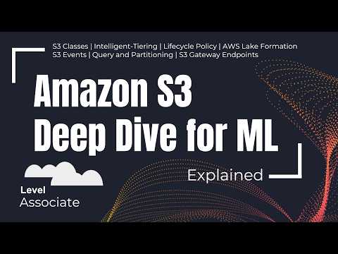 Amazon S3 Deep Dive for Machine Learning Datasets
