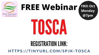 #TOSCA,#TestAutomationTool,#spjktechnosoft, FREE Webinar on TOSCA - Test Automation Tool.