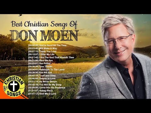 Worship Songs Of Don Moen Greatest Ever 2020 - Top 50 Don Moen Praise and Worship Songs Of All Time