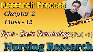 Nursing Research# Research# Terminology of Research#Class-12#Chapter-2#Research Process#Staff Nurse