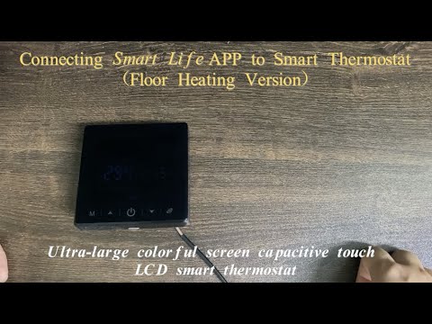 Connecting Smart Life APP to Smart Thermostat (Floor Heating version) -35