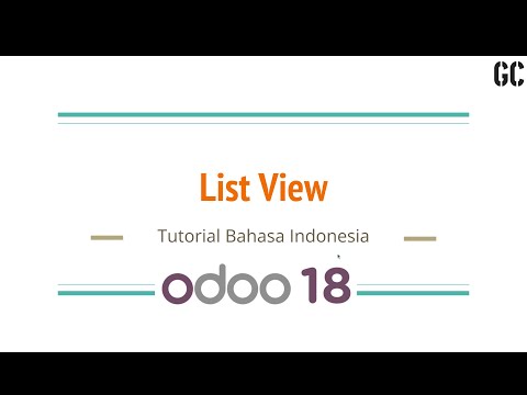 Tutorial Odoo 18 Bahasa Indonesia #5 - List View
