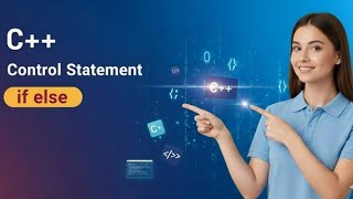 C++ if else (Hindi/ Urdu) | Day 11 part 1 | control statements | programming fundamentals 👩‍💻🚀📚📝
