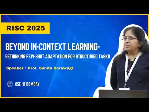 IITB CSE RISC 2025 | Beyond In-Context Learning: Rethinking Few-Shot Adaptation for Structured Tasks