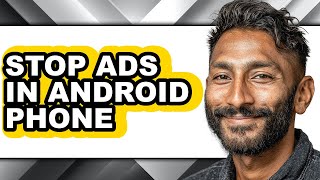 How to Stop Ads in Android Phone - Step by Step