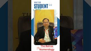 What Our Student Say | Students Feedback | The Batraa Numerology