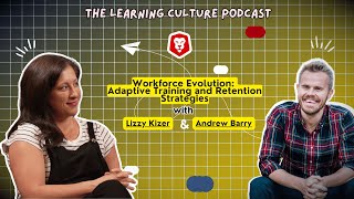 Workforce Evolution: Adaptive Training and Retention Strategies with Lizzy Kizer