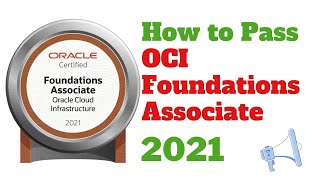 How to Pass OCI Foundations 2021 Associate 🔥🔥🔥 | TIPS | #ocifoundations2021