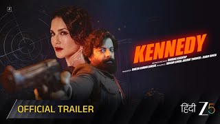 Kennedy | Official Trailer | Anurag Kashyap | Rahul Bhat, Sunny Leone | Premieres 20th Feb on ZEE5