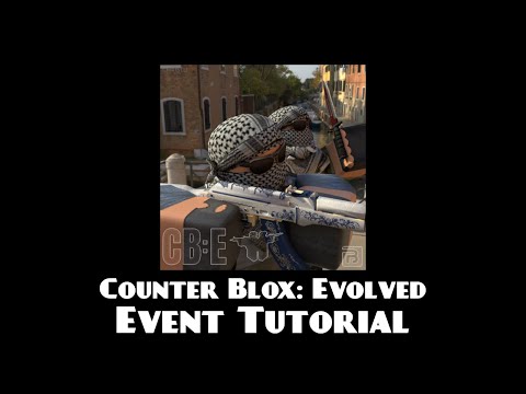 Counter Blox: Evolved Event Tutorial Updated!!