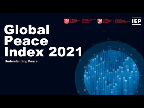 The Global Peace Index 2021: Understanding Peace