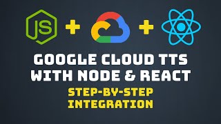 Creating a Text-to-Speech Web App Using Node.js, React, and Google Cloud