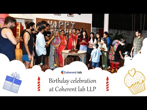 Birthday celebration at Coherent lab LLP