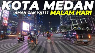 RAME SERU!! KOTA MEDAN MALAM HARI TERBARU - Kota Medan Terbaru 2025 | Motovlog Medan