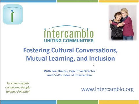 Creating Classes that Foster Cross Cultural Conversation, Mutual Learning and Inclusion